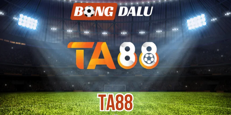 TA88 – Thiên Đường Cung Cấp Tỷ Lệ Kèo Chuẩn Xác
